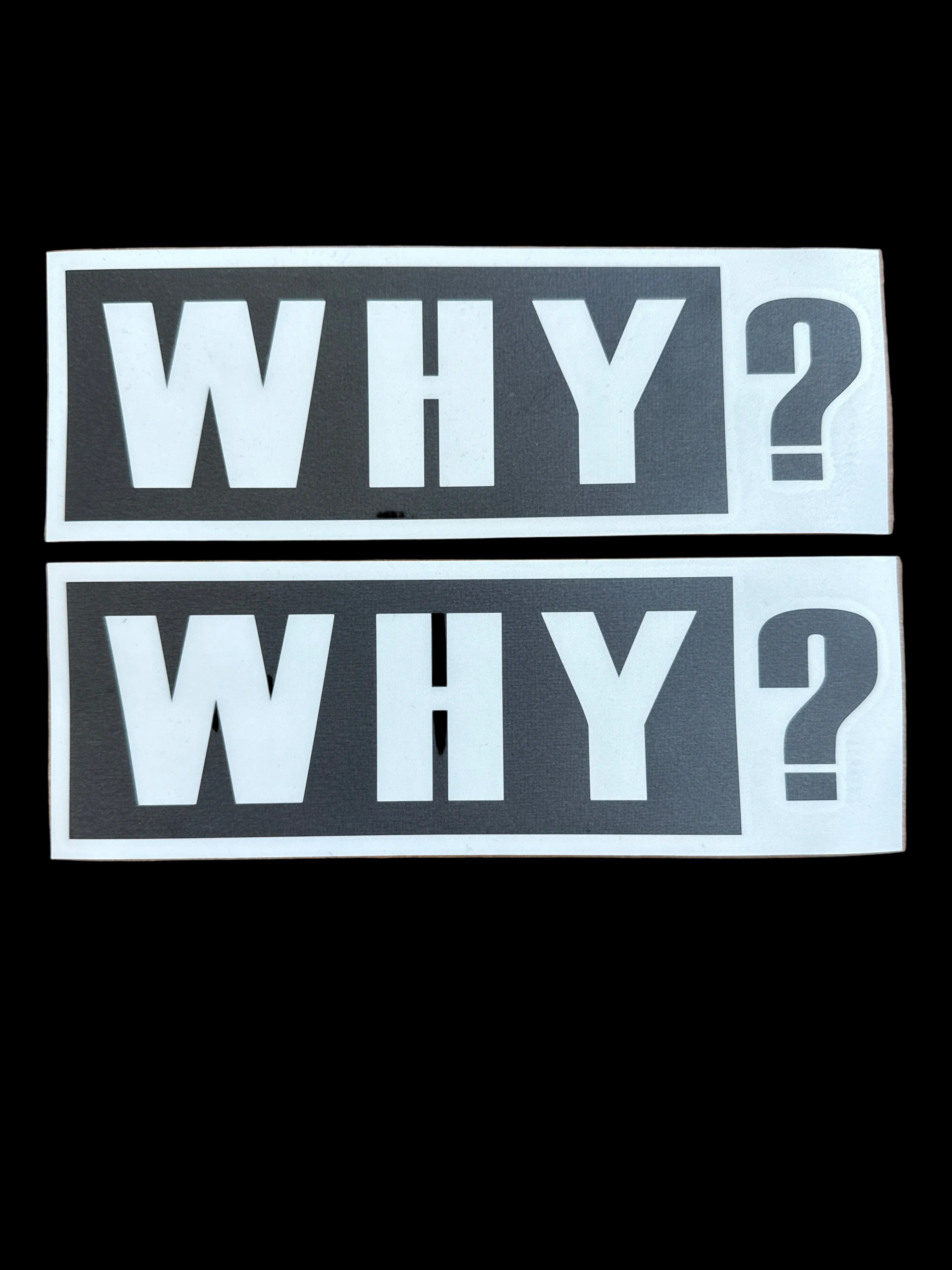 WHY? AUFKLEBER 2 Stück (Kopie)